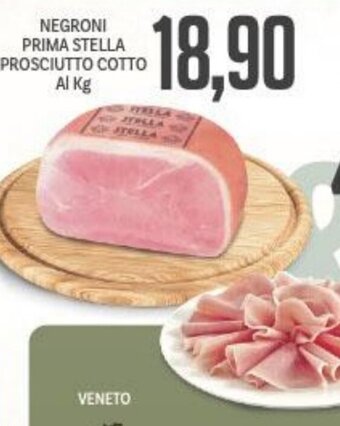 Supermercati Piccolo NEGRONI PRIMA STELLA PROSCIUTTO COTTO offerta