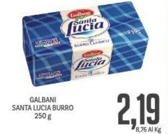 Supermercati Piccolo GALBANI SANTA LUCIA BURRO 250 g offerta