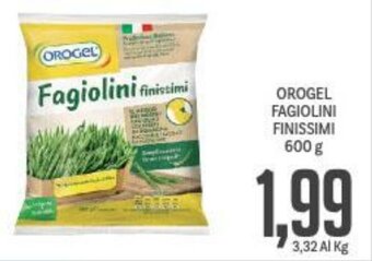 Supermercati Piccolo OROGEL FAGIOLINI FINISSIMI 600 g offerta