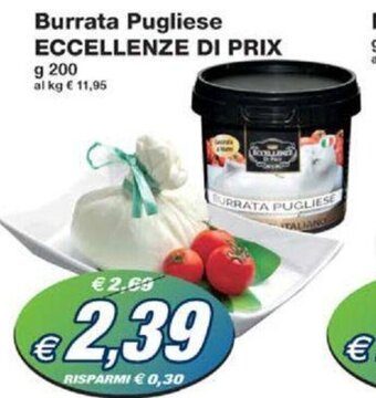 Prix Quality Burrata Pugliese ECCELLENZE DI PRIX g 200 offerta