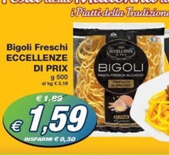 Prix Quality Bigoli Freschi ECCELLENZE DI PRIX g 500 offerta