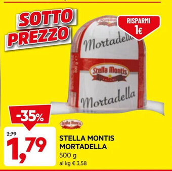 DPiù STELLA MONTIS MORTADELLA 500 g offerta