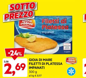 DPiù GIOIA DI MARE FILETTI DI PLATESSA IMPANATI 300 g offerta