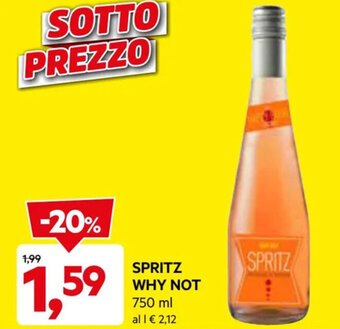 DPiù SPRITZ WHY NOT 750 ml offerta