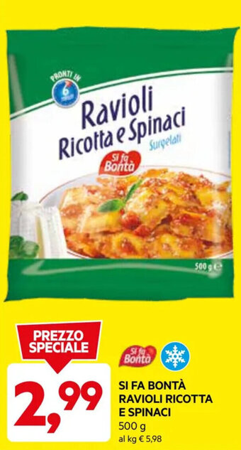 DPiù SI FA BONTÀ RAVIOLI RICOTTA E SPINACI 500 g offerta