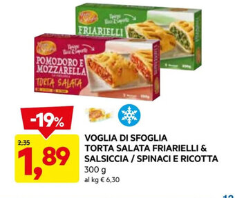 DPiù VOGLIA DI SFOGLIA TORTA SALATA FRIARIELLI & SALSICCIA / SPINACI E RICOTTA 300 g offerta