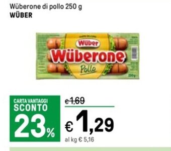Iper La Grande Wüberone di pollo 250 g WÜBER offerta
