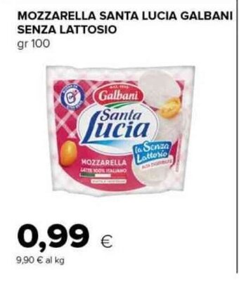 Tigre MOZZARELLA SANTA LUCIA GALBANI SENZA LATTOSIO gr 100 offerta