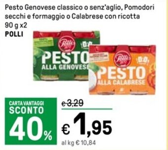 Pesto Genovese classico o senz'aglio, Pomodori secchi e formaggio o Calabrese con ricotta 90 g x2 POLLI