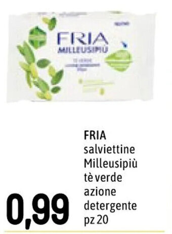 Famila Superstore FRIA salviettine Milleusipiù tè verde azione detergente pz 20 offerta