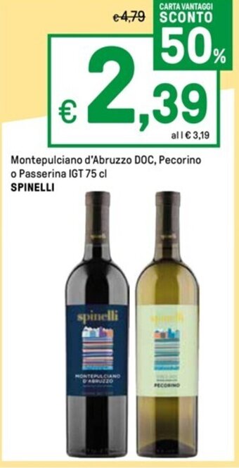 Montepulciano d'Abruzzo DOC, Pecorino o Passerina IGT 75 cl SPINELLI