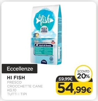 Arcaplanet Hi - fish fresco crocchette cane kg.10 tutti i tipi offerta