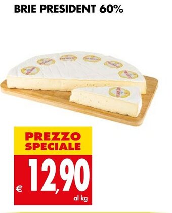 Tigros BRIE PRESIDENT 60% offerta