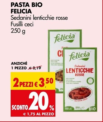 Tigros PASTA BIO FELICIA Sedanini lenticchie rosse Fusilli ceci 250 g offerta