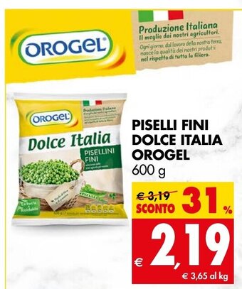 Tigros PISELLI FINI DOLCE ITALIA Orogel 600 g offerta