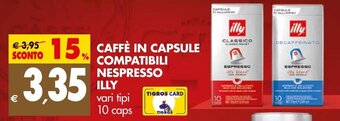 Tigros CAFFÈ IN CAPSULE COMPATIBILI NESPRESSO ILLY offerta