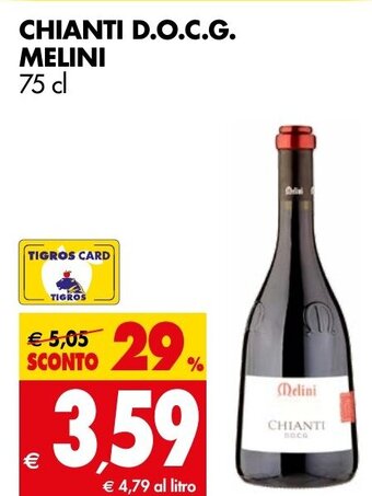 Tigros CHIANTI D.O.C.G. MELINI 75 cl offerta