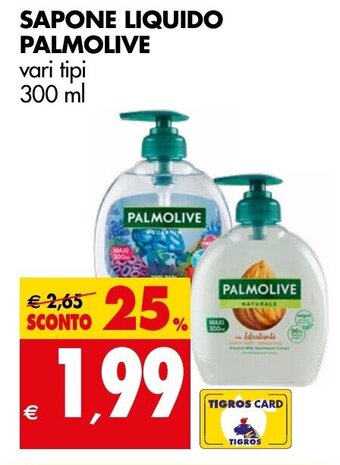 Tigros SAPONE LIQUIDO PALMOLIVE vari tipi 300 ml offerta