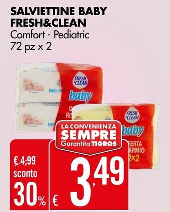 Tigros SALVIETTINE BABY FRESH&CLEAN Comfort - Pediatric 72 pz x 2 offerta