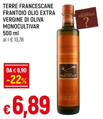 Galassia TERRE FRANCESCANE FRANTOIO OLIO EXTRA VERGINE DI OLIVA MONOCULTIVAR 500 ml offerta