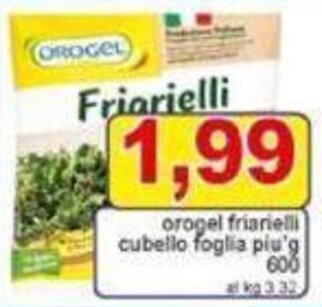 Pewex orogel friarielli cubeillo foglia piu'g 600 offerta
