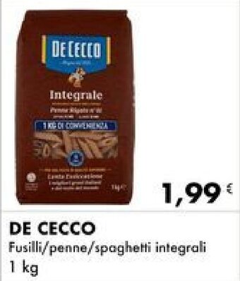 Iper Tosano DE CECCO Fusilli/penne/spaghetti integrali 1 kg offerta