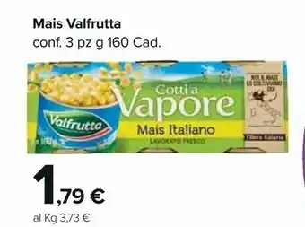 Carrefour Market Valfrutta Mais Cotti A Vapore 160g offerta
