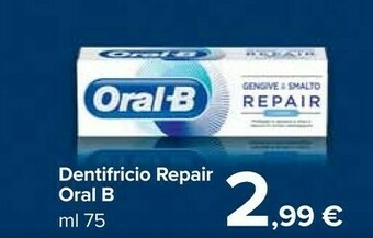 Carrefour Market Oral b Dentifricio Repair offerta