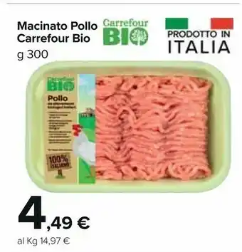 Carrefour Market Carrefour Bio Macinato Pollo 300g offerta