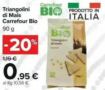 Carrefour Market Carrefour Bio Triangolini Di Mais 90 G offerta