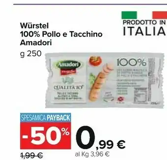 Carrefour Market Amadori Wurstel 100% Carne Macinata Pollo E Tacchino 250 G(ml) offerta
