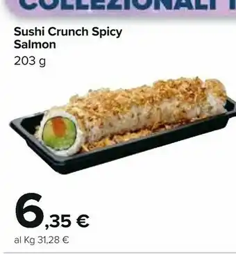 Carrefour Market Sushi Cranch Spicy Salmon 203g offerta
