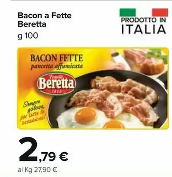 Carrefour Market Fratelli Beretta - Bacon Fette Pancetta Affumicata 100 G(ml) offerta