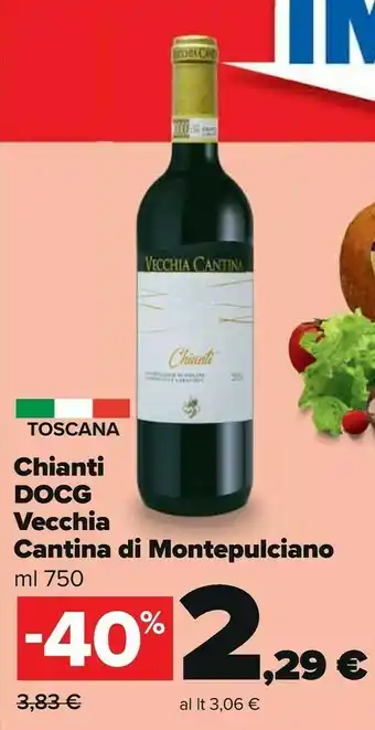 Carrefour Market Vecchia cantina Di Montepulciano Chianti Docg offerta