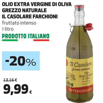 In Coop OLIO EXTRA VERGINE DI OLIVA GREZZO NATURALE IL CASOLARE FARCHIONI fruttato intenso 1 litro offerta