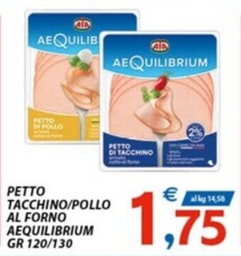 Vivo Supermercati PETTO TACCHINO/POLLO AL FORNO AEQUILIBRIUM GR 120/130 offerta
