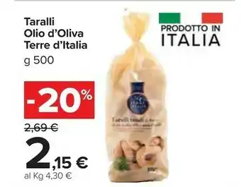 Carrefour Terre d'Italia Taralli Lunghi Di Barletta All'Olio Di Oliva 16% 500 G(ml) offerta