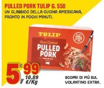 PULLED PORK TULIP G. 550