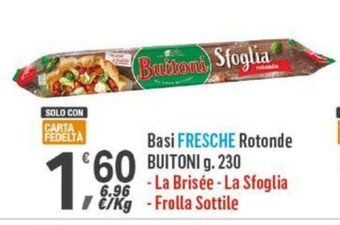 Supermercati Dok Basi FRESCHE Rotonde BUITONI g. 230 offerta