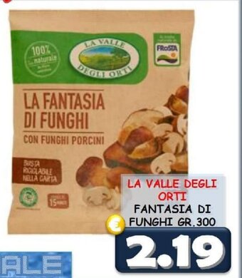 LA VALLE DEGLI ORTI FANTASIA DI FUNGHI GR.300