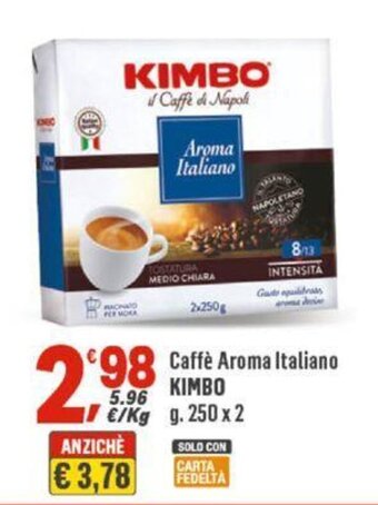 Supermercati Dok Caffè Aroma Italiano KIMBO g 250 x 2 offerta