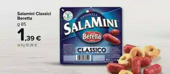 Carrefour Market Beretta Salamini Piccanti 85 G(ml) offerta