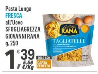Supermercati Dok Pasta Lunga FRESCA all'Uovo SFOGLIAGREZZA GIOVANNI RANA g.250 offerta