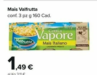 Carrefour Valfrutta Mais offerta