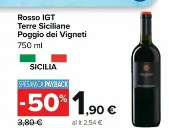 Carrefour Il poggio dei vigneti Rosso Igt Terre Siciliane 750 Ml offerta