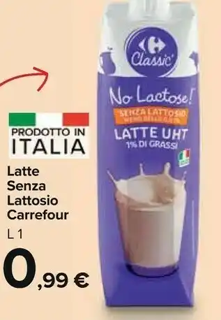 Carrefour Market Carrefour Latte Senza Lottosio offerta