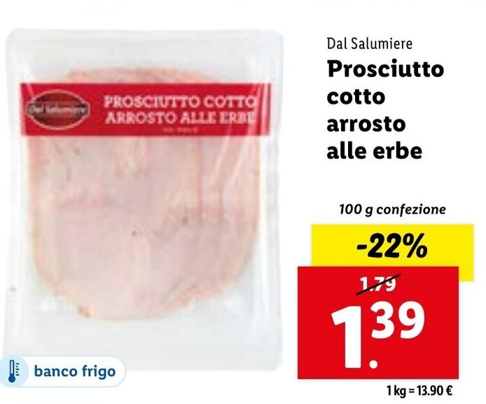 Dal Salumiere Prosciutto cotto arrosto alle erbe 100 g confezione offerta di Lidl