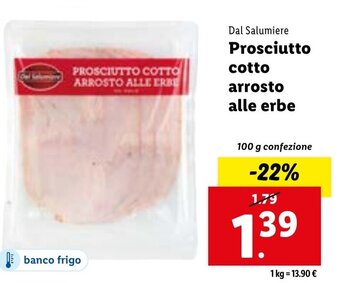 Lidl Dal Salumiere Prosciutto cotto arrosto alle erbe 100 g confezione offerta