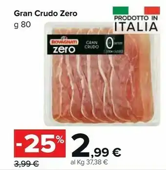 Carrefour Market Rovagnati Gran Crudo Zero offerta