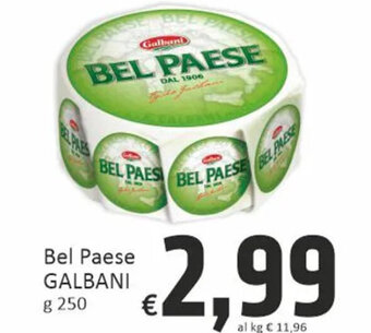 Paghi Poco Bel Paese GALBANI g 250 offerta
